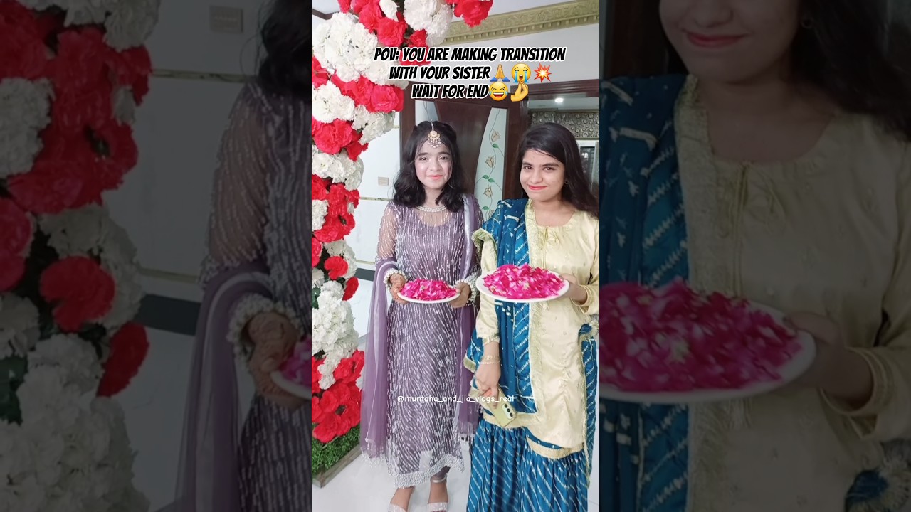 Api Wedding Transition🥳&hearts;️with sister😂#shorts #dailyvlog #minivlog #trending #vlog #ytshorts #viral