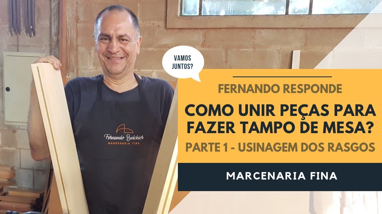 Como unir peças para fazer tampo de mesa (parte1)? Fernando responde.