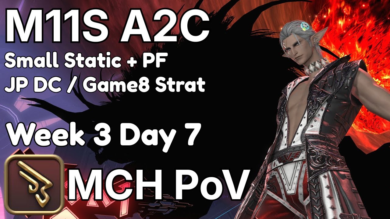 LIVE – FFXIV Savage Prog M11S A2C | D3 Machinist POV | JP DC / Game8 Strat (ID/EN)