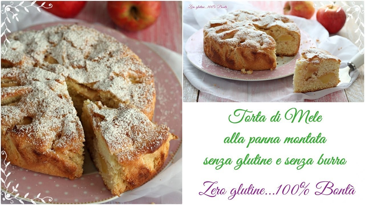 Torta di mele alla panna montata, senza glutine e senza burro