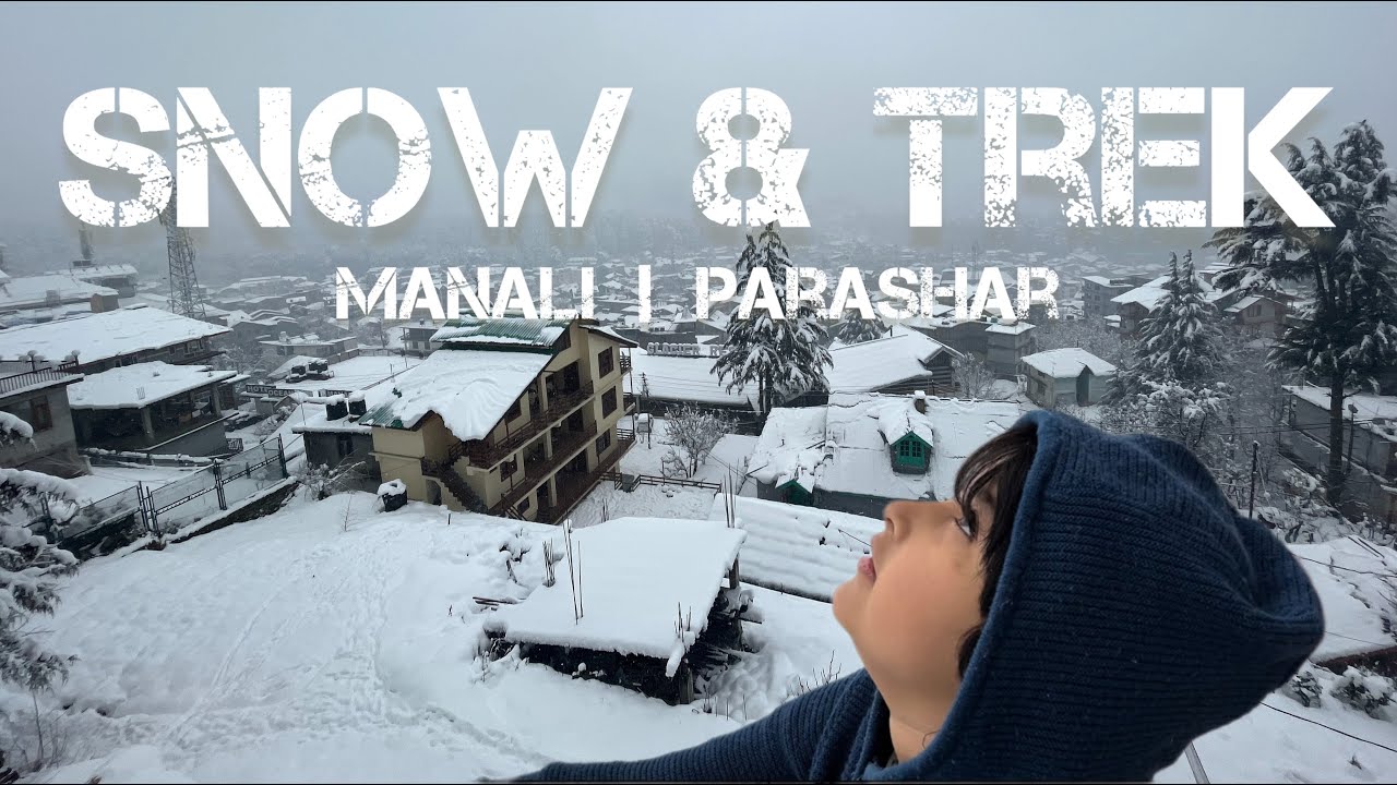 Parashar Lake Snow Trek | Manali Snowfall | Travel Budget & itinerary 