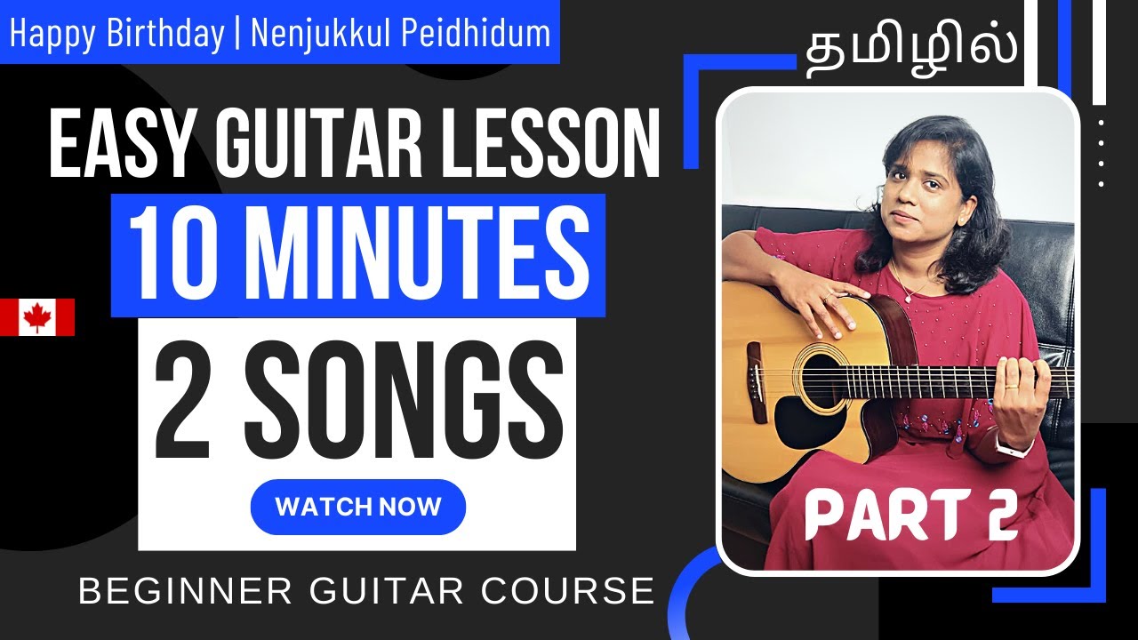 Nenjukkul Peidhidum & Happy Birthday Guitar Lesson (4k) | Beginner Course in Tamil  Part 2 | Maggie