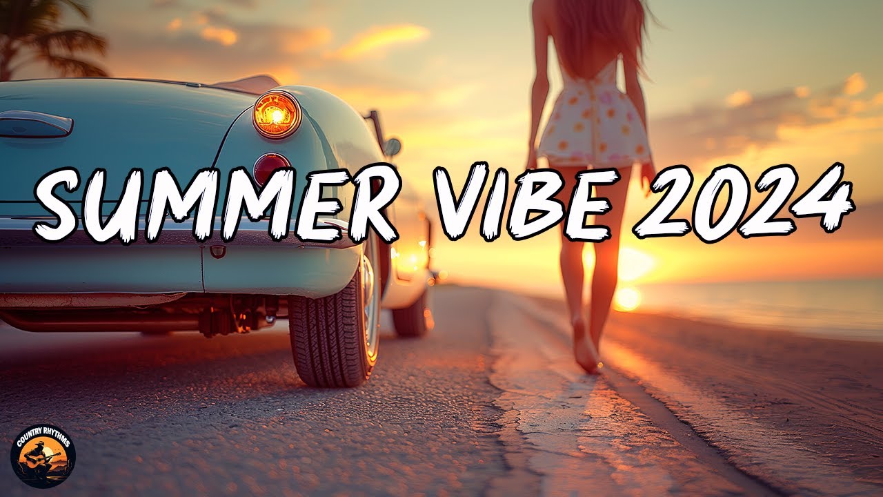 SUMMER SONGS MIXTAPE 🎧Playlist Amazing Country Country - Make you feel good & Positive Soft Calm