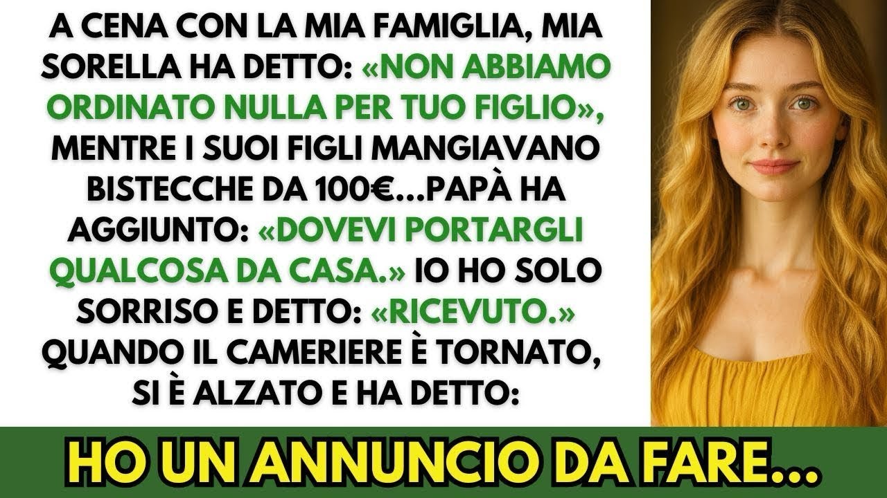 A cena di famiglia, mia sorella ha detto  “Non abbiamo ordinato nulla per tuo figlio ”