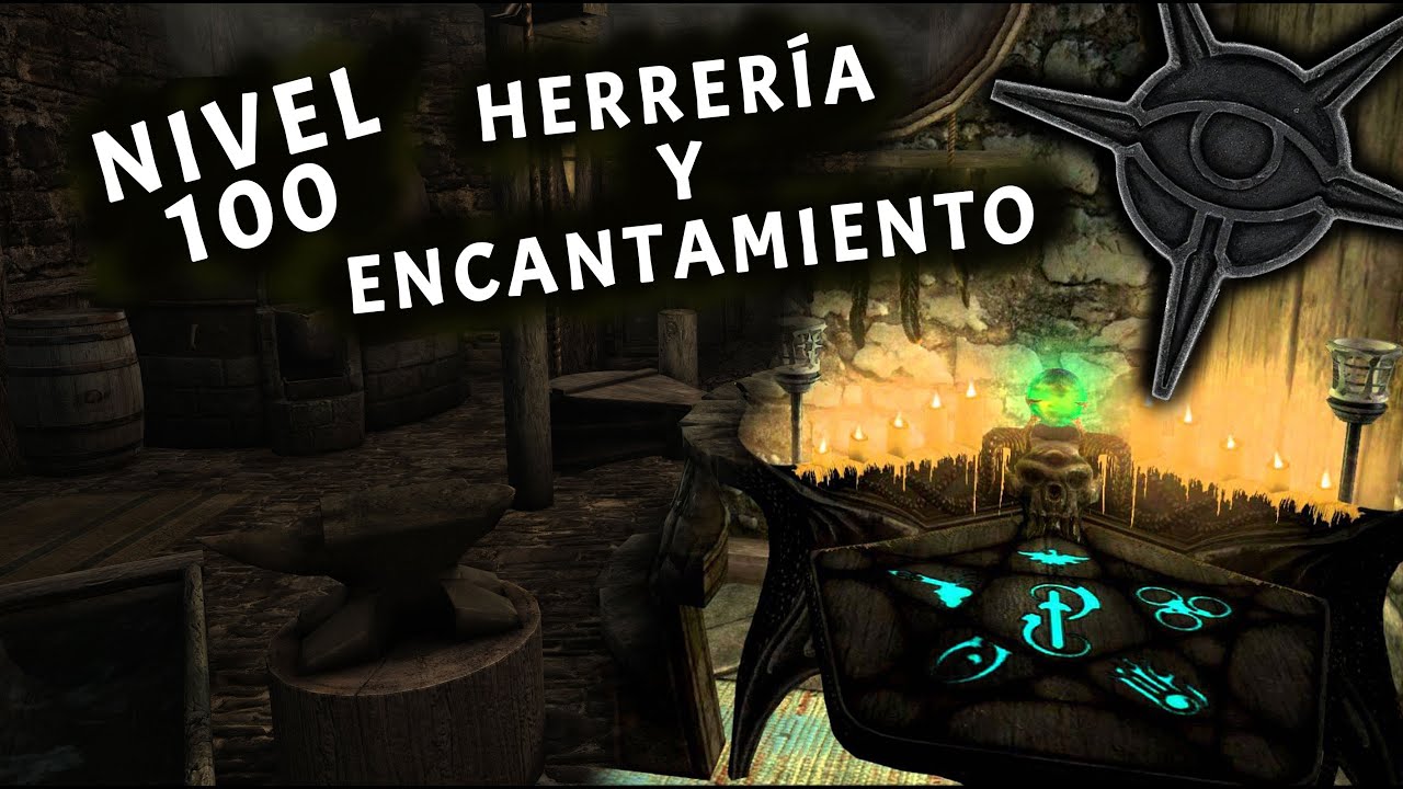 Subir herrería y encantamiento al nivel 100 en Skyrim
