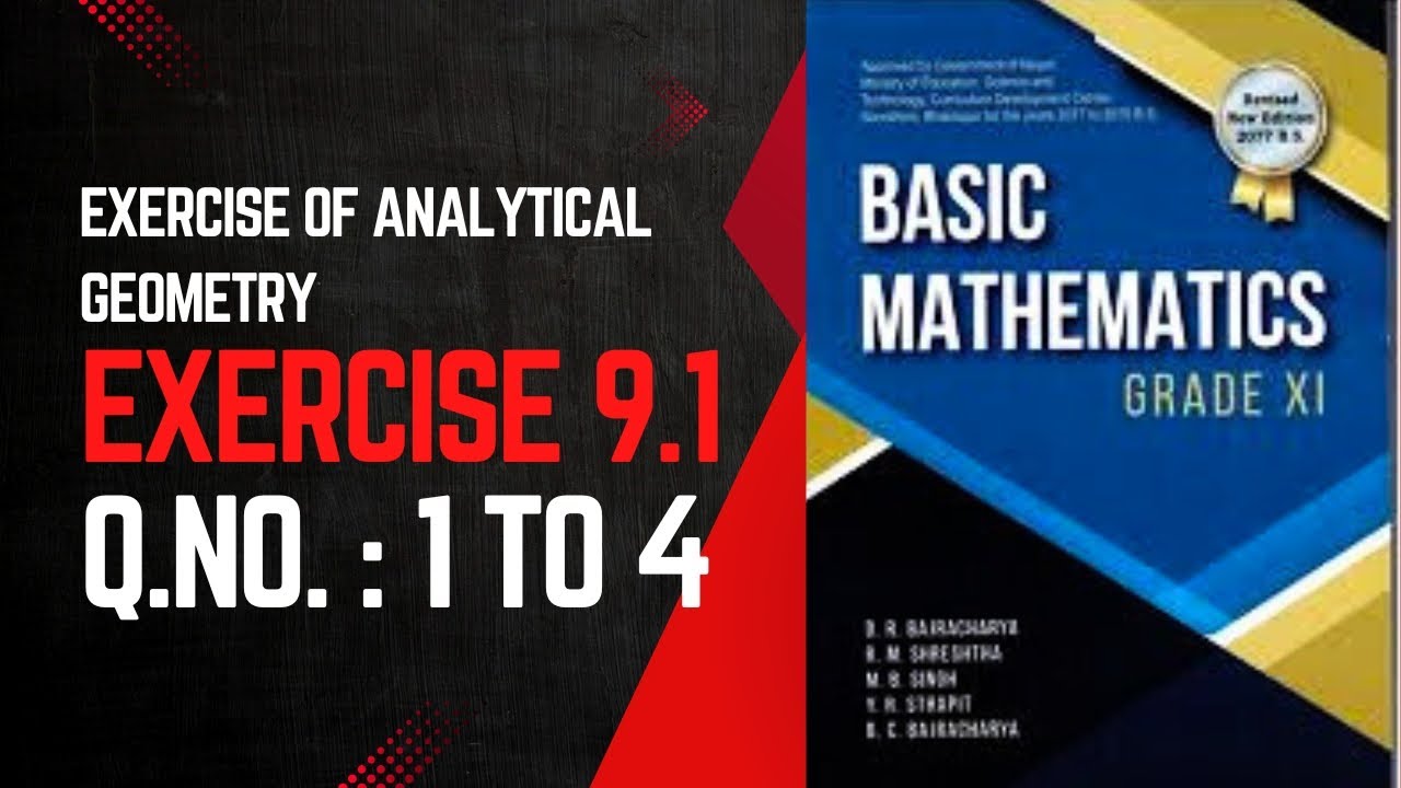 Exercise Solution of Analytical Geometry. | Class-11 | NEB | Exercise 9.1| video 1.