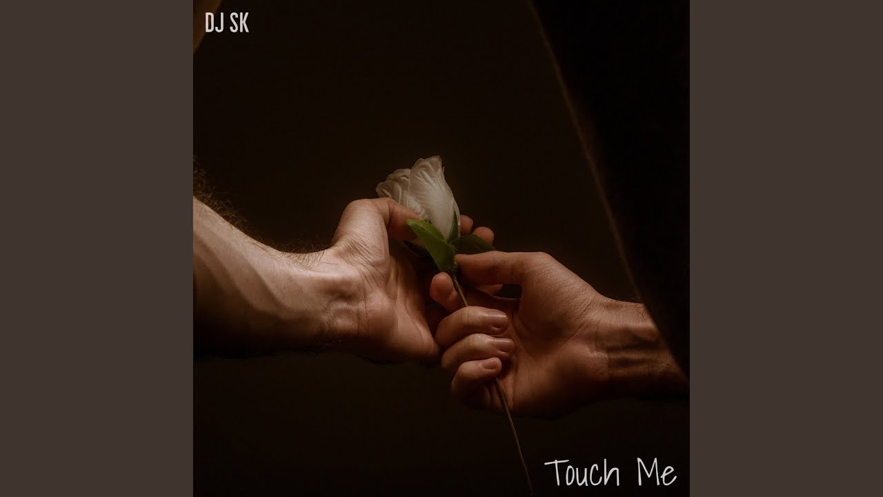 Touch Me