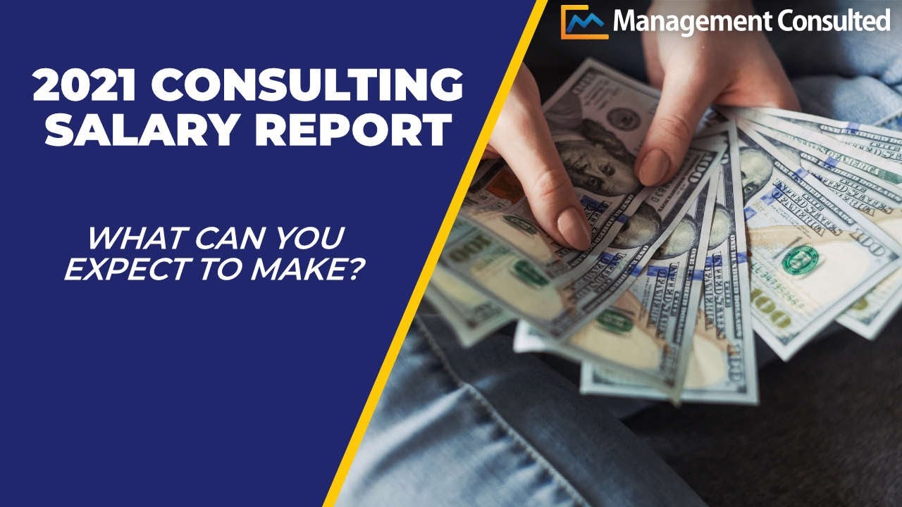 2021 Management Consulting Salary Report