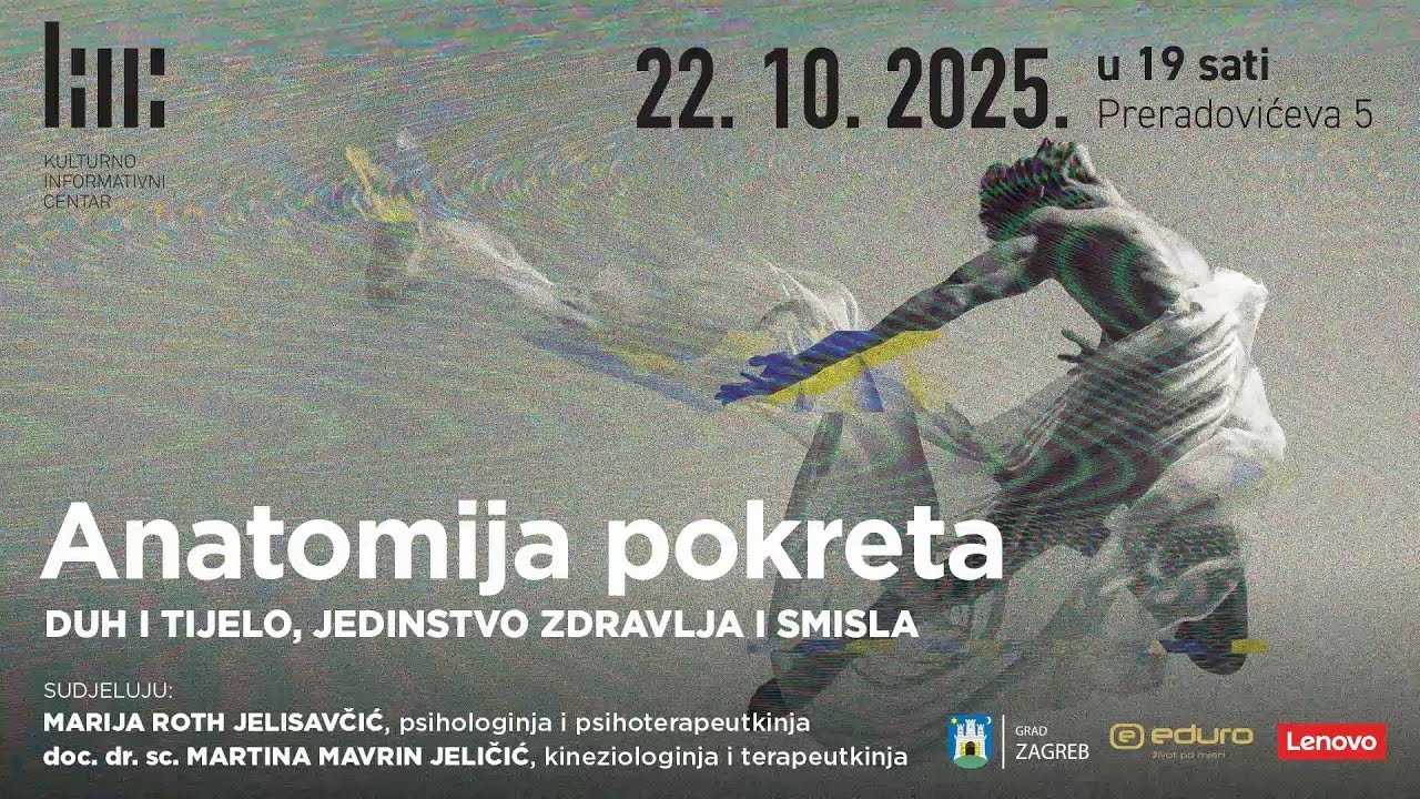 ANATOMIJA POKRETA: Duh i tijelo, jedinstvo zdravlja i smisla / Tribina / KIC 22. 10. 2025.