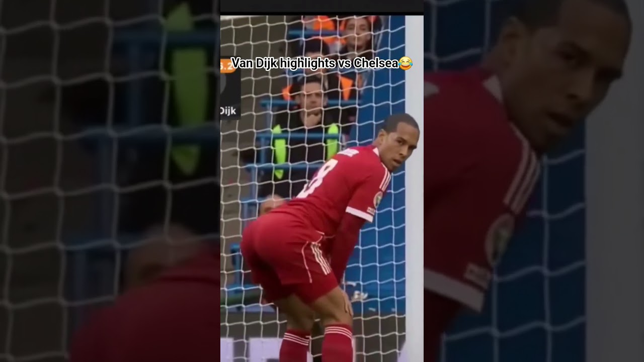 Van Dijk highlights vs Chelsea😂                #football #funny #meme #liverpool #premierleague #fyp