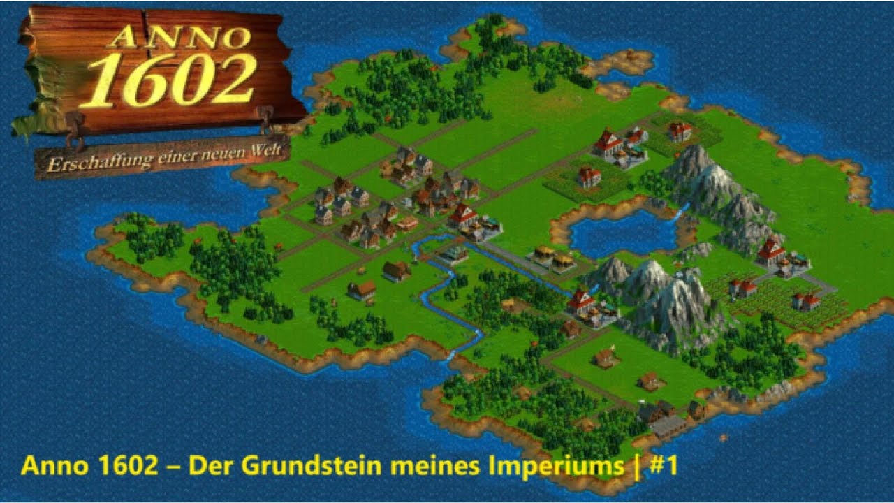 Anno 1602 &ndash; Der Grundstein meines Imperiums | #1