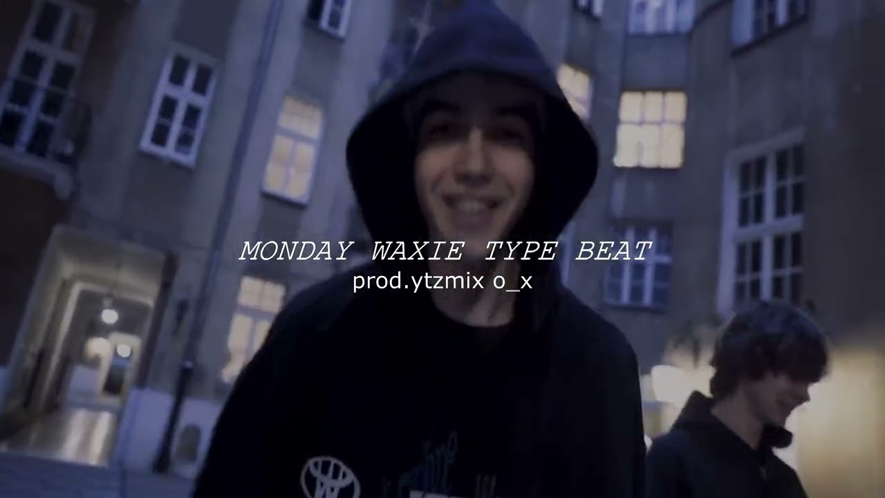 Monday Waxie Type Beat(prod.ytzmix)link in desc.