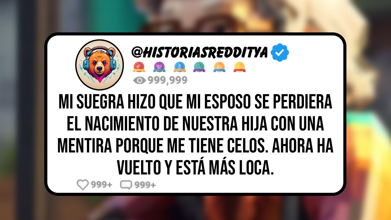 Mi SUEGRA Hizo que mi Esposo se Perdiera el Nacimiento de Nuestra HIJA con una Mentira Porque me ...