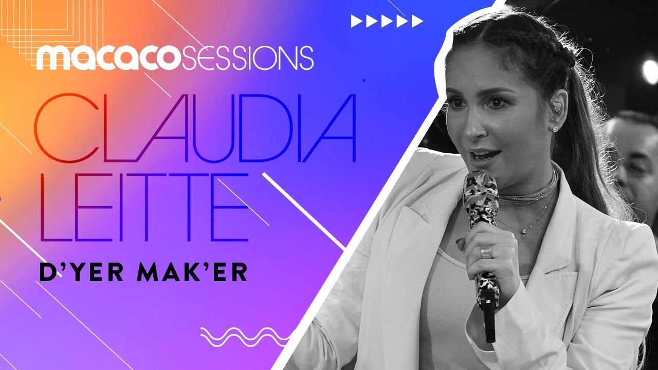 Claudia Leitte - D'yer Mak'er | Macaco Sessions (Ao Vivo)