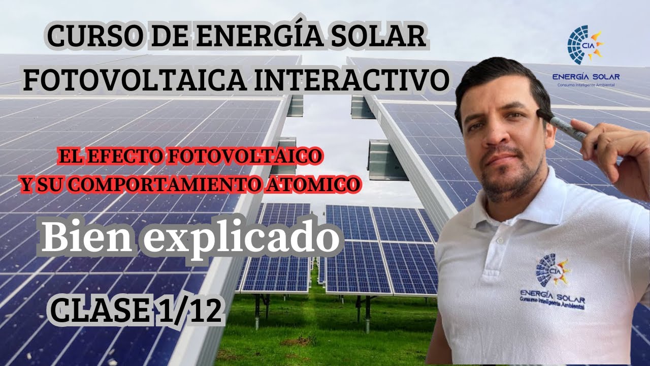 Curso interactivo de energ&iacute;a solar fotovoltaica  CLASE 1/12 GRATIS