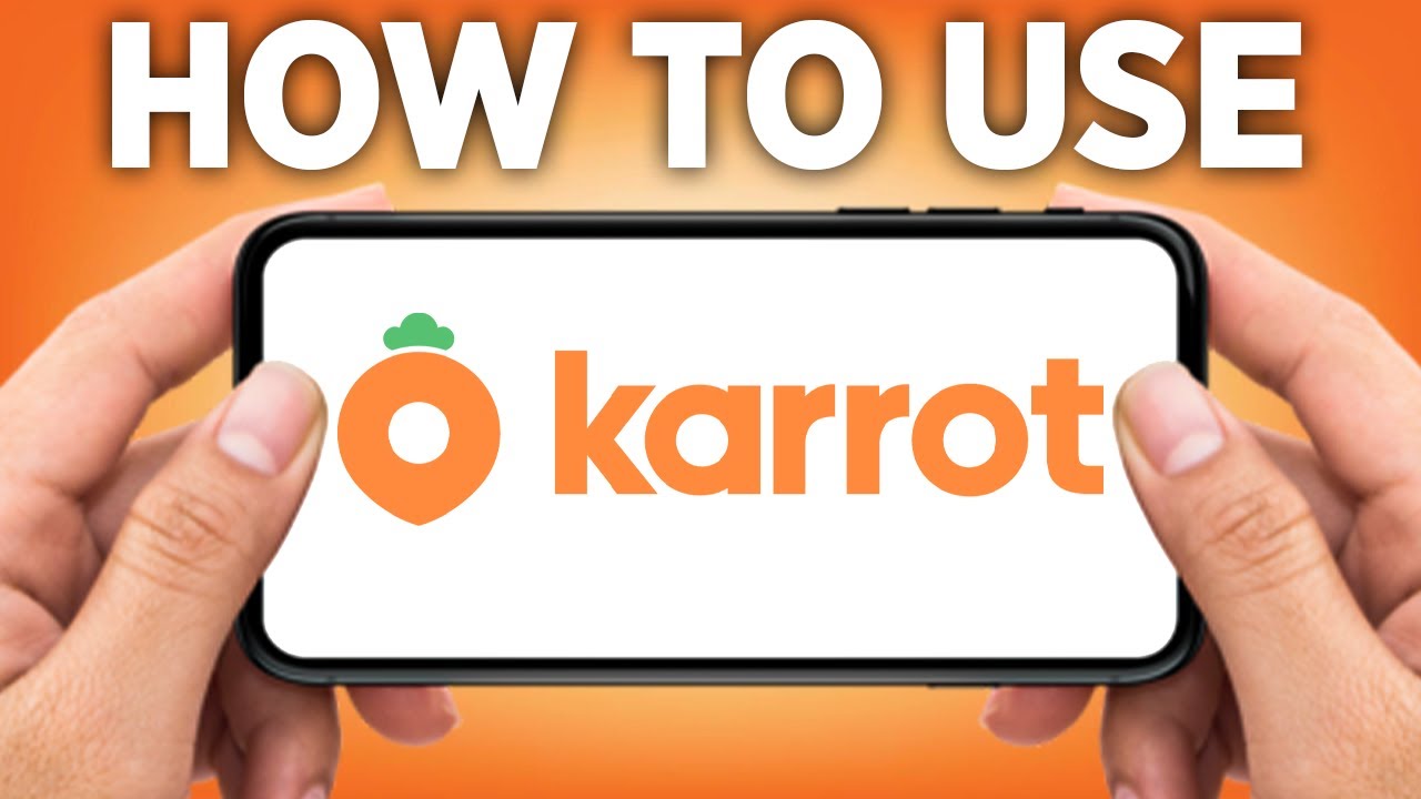 How To Use Karrot App