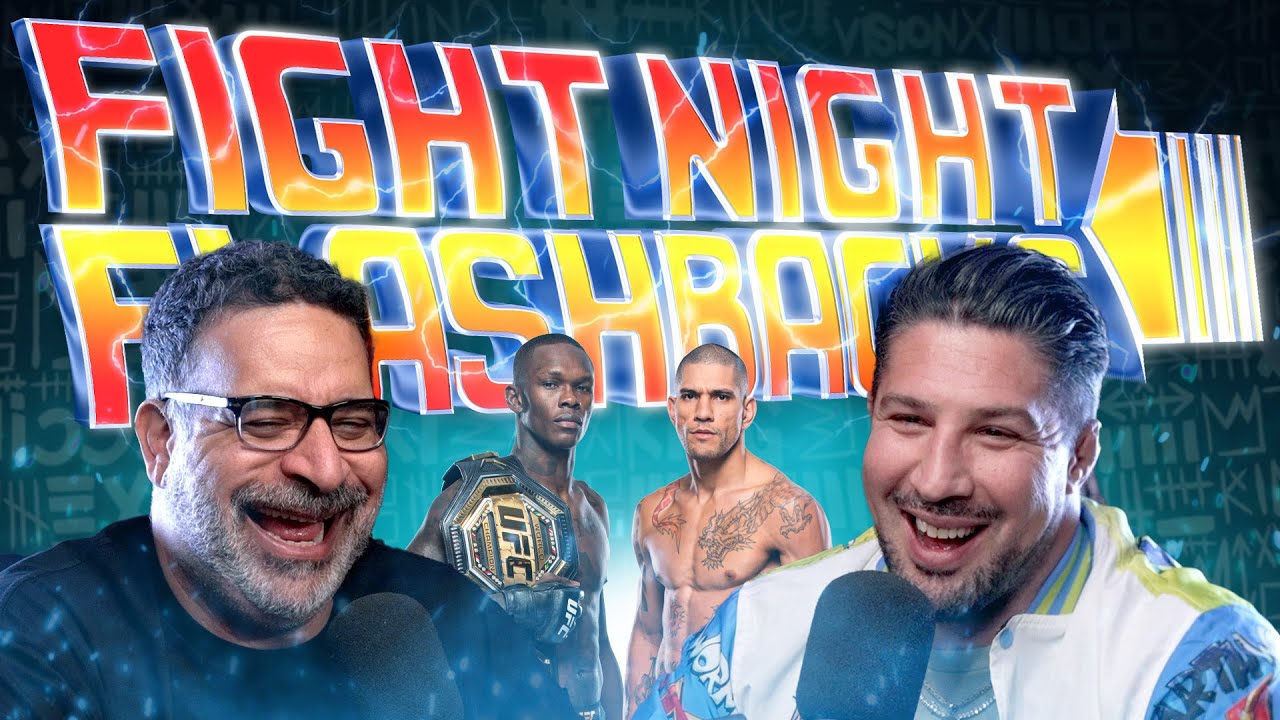 Izzy Adesanya Vs Alex Pereira | Fight Night Flashback w/ Brendan Schaub