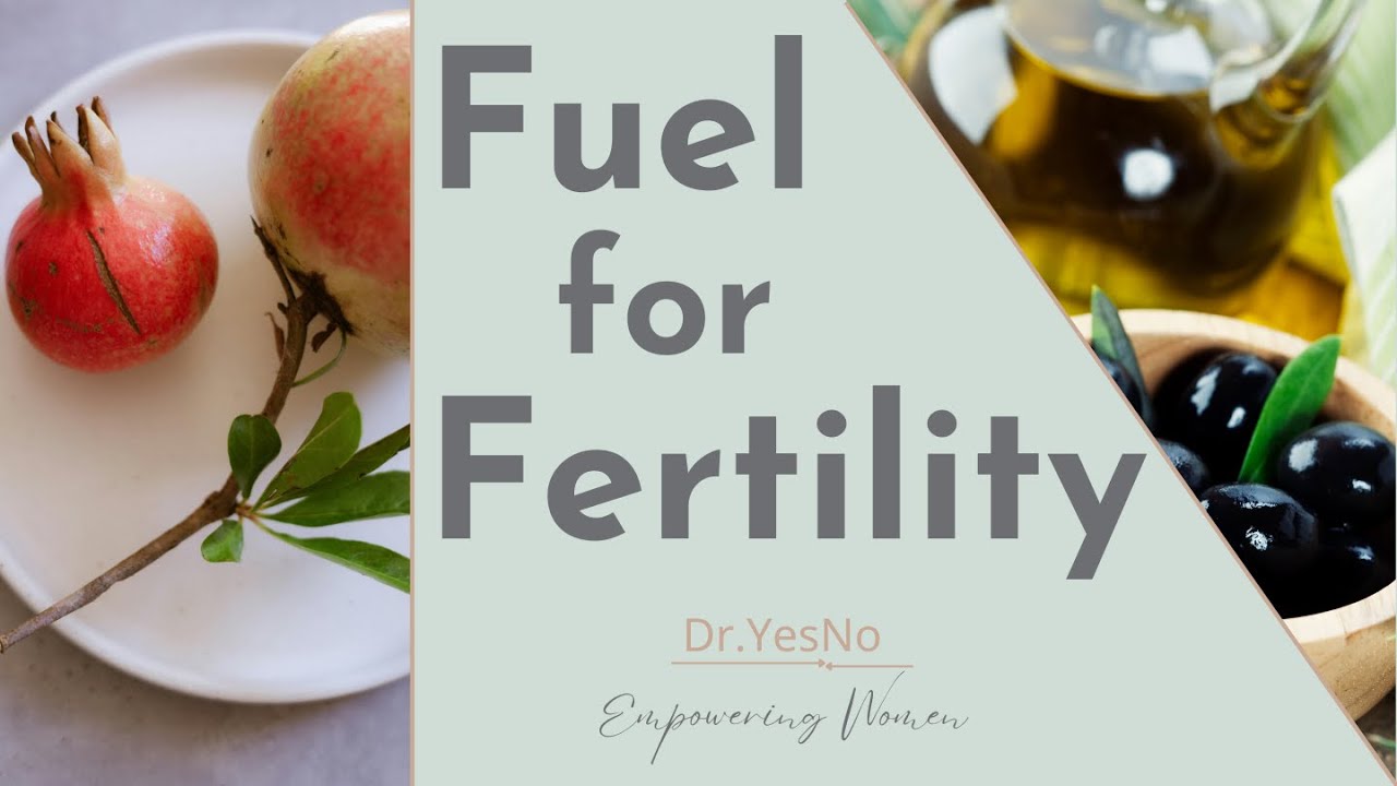 Foods that Fuel Fertility