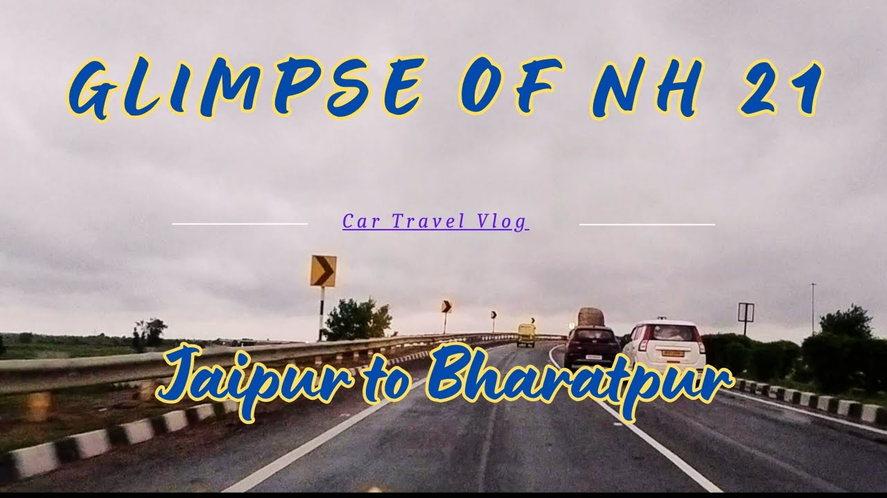 Glimpse Of NH 21 | Jaipur to Bharatpur | Car Tarvel Vlog |  @MileMarkWheels