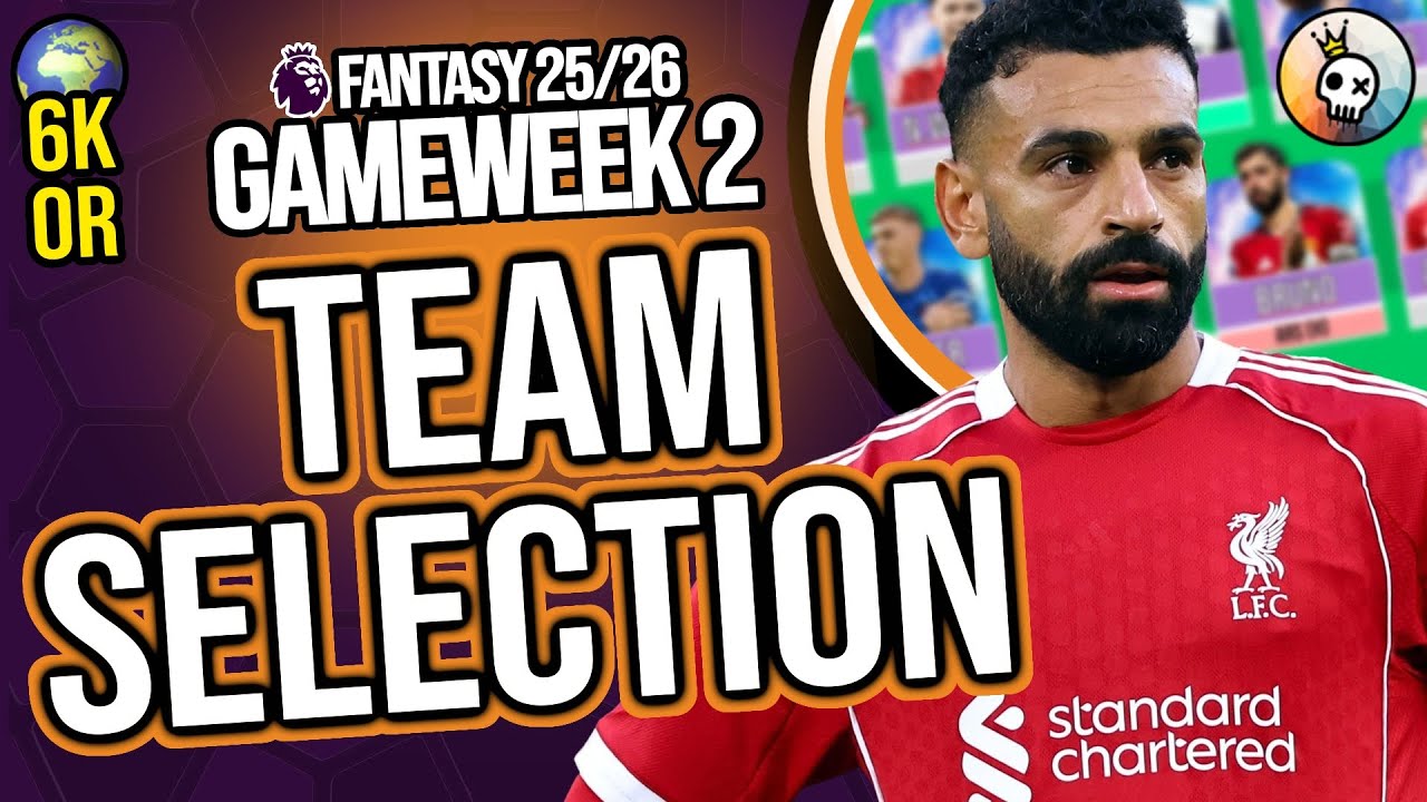 😌 Gameweek 2 TEAM SELECTION | Stick to your Plan!!! 😌 Fantasy Premier League 25/26 Tips