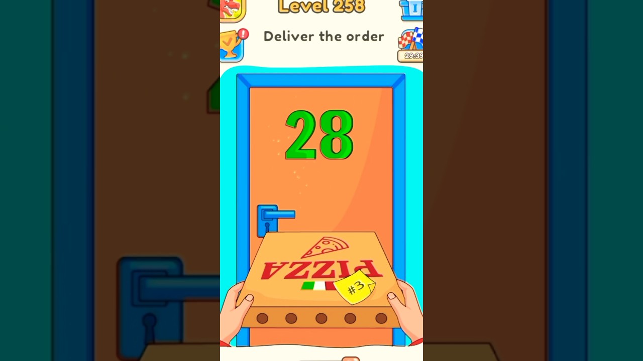 Deliver the order 🍕(delete one part) level 258