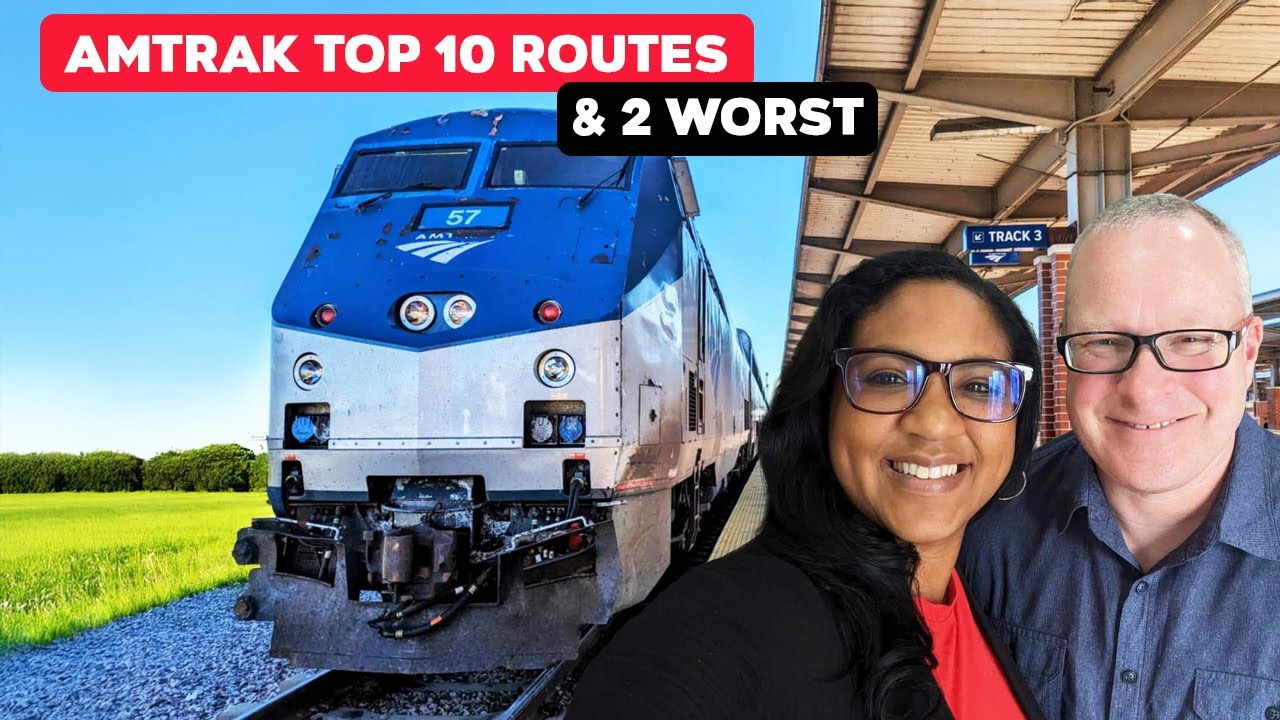 Amtrak's 10 Best Train Routes And The 2 Worst