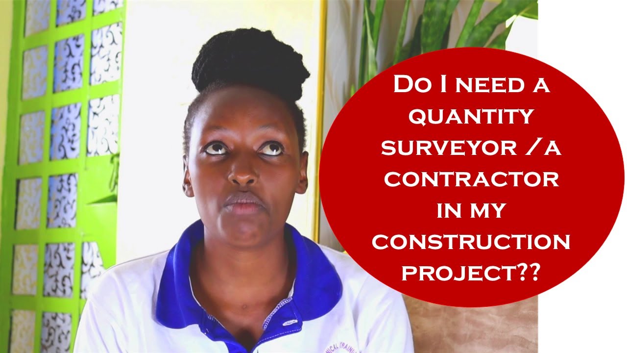 Roles of a Quantity Surveyor/Contractor in construction Projects/Quantity Survey