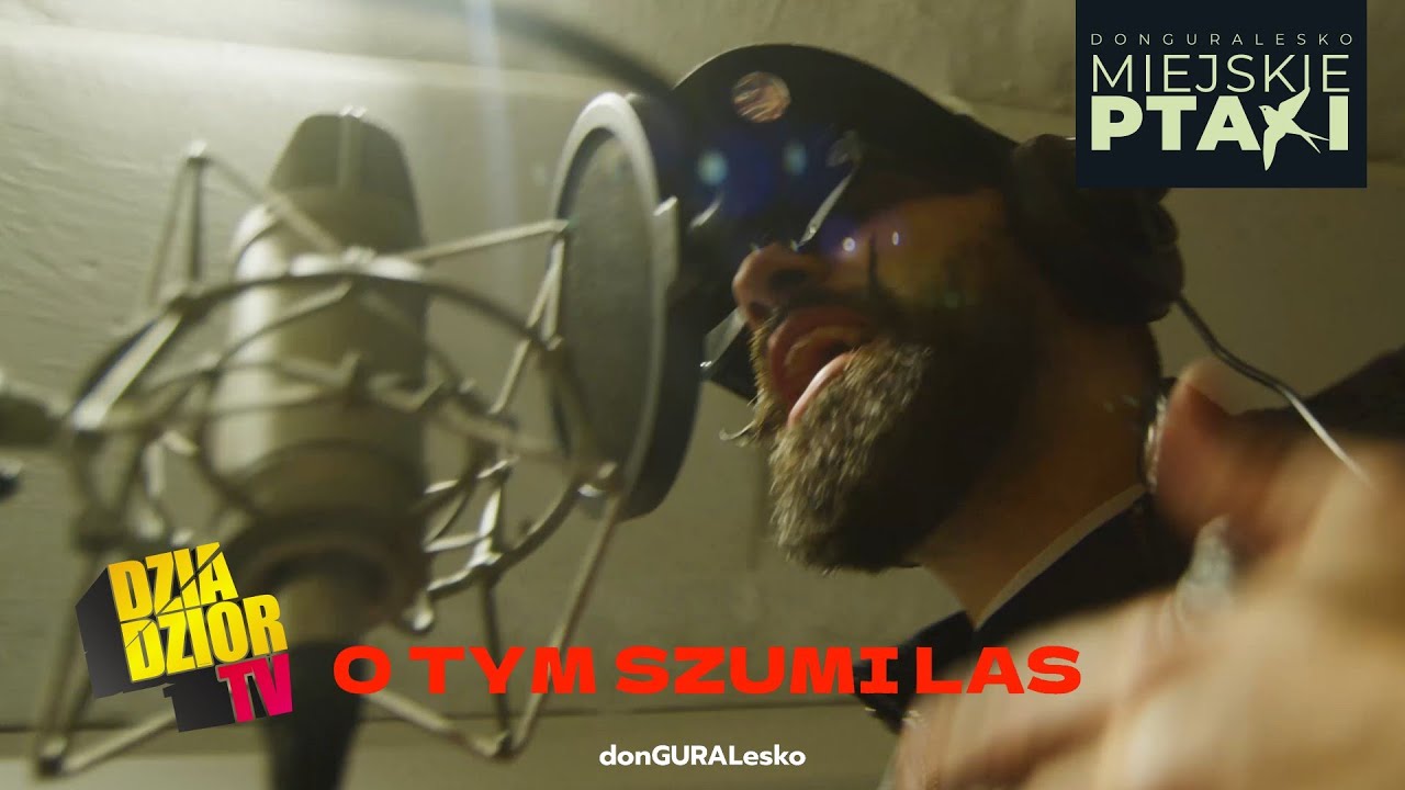 donGURALesko - O tym szumi las (prod. TASTYdope, skrecze DJ Soina) [MIEJSKIE PTAKI]