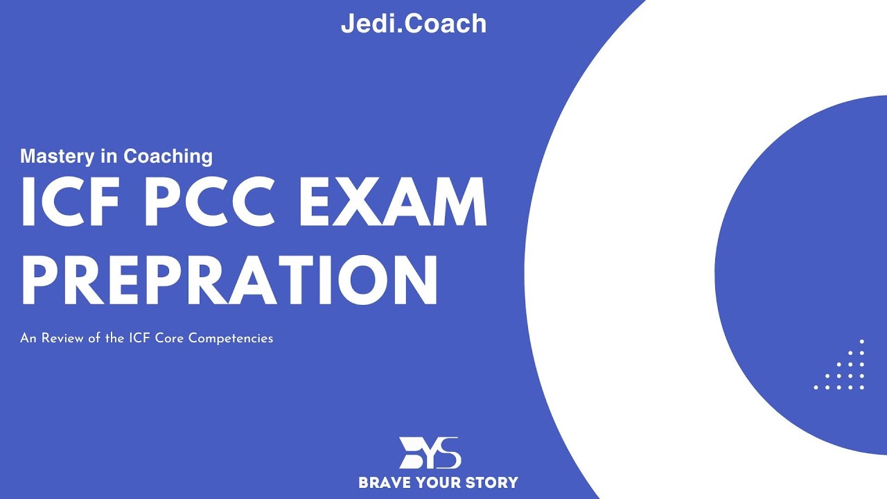 ICF PCC Exam Prep: The 8 Core Competencies Explained | Understanding the Design of the Test