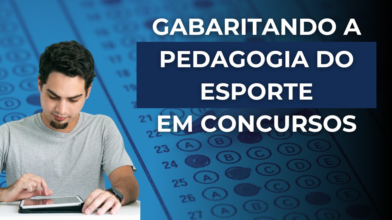 PEDAGOGIA DO ESPORTE nos CONCURSOS DE EDUCAÇÃO FÍSICA - Gabaritando Questões