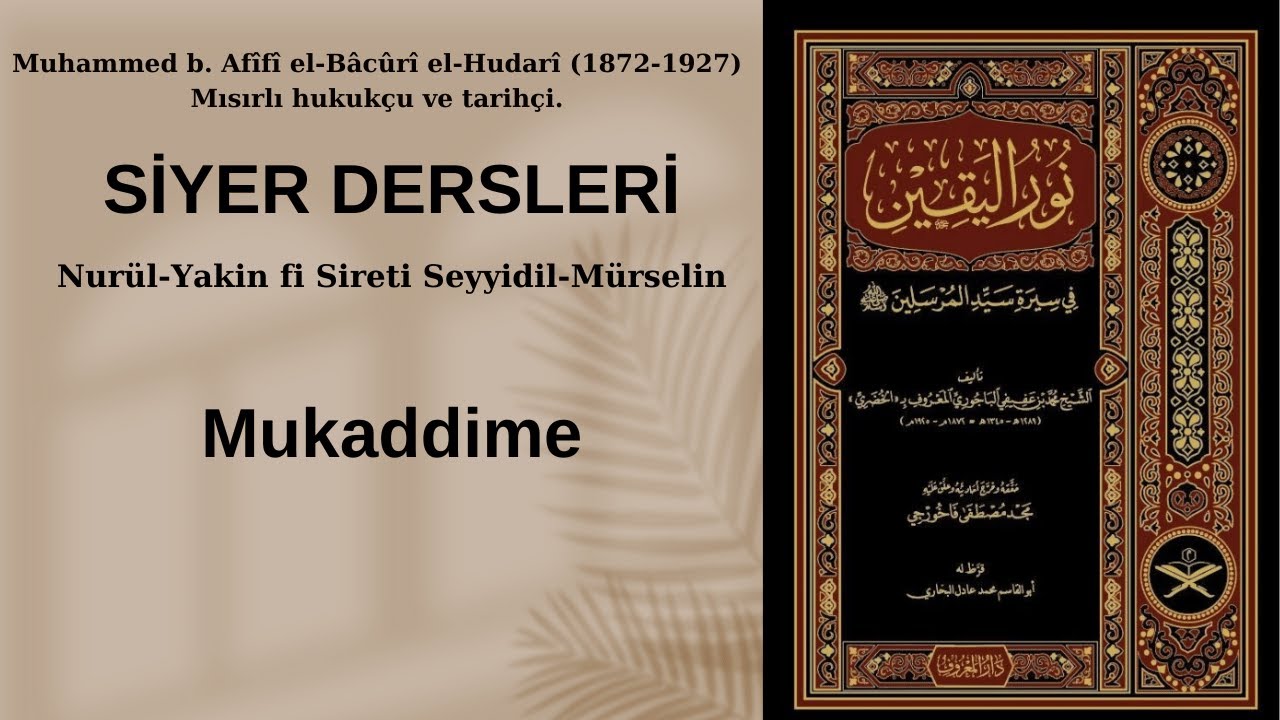 Siyer dersleri (Nuru'l Yakin) 1.ders