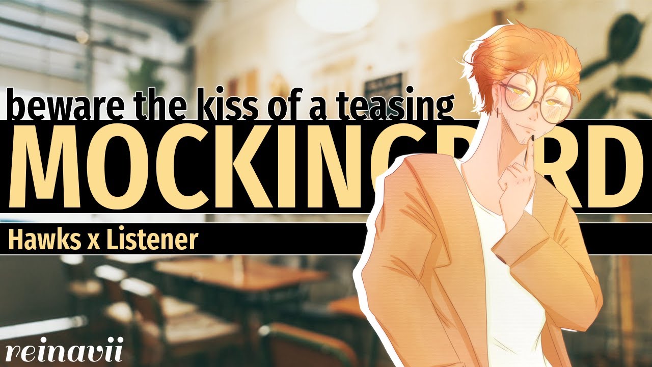 Beware the Kiss of a Teasing Mockingbird || Hawks x Listener || BNHA Fanfiction Reading ASMR