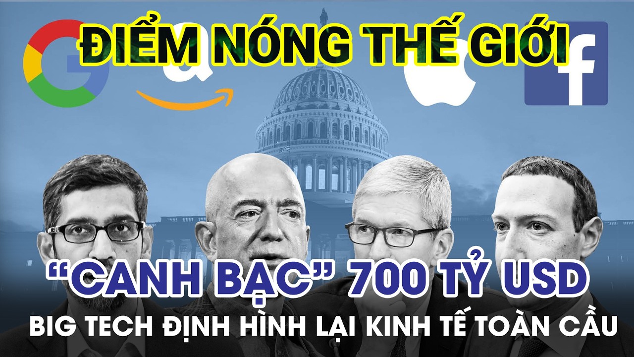 “Canh bạc” 700 tỷ USD của Big Tech định hình lại kinh tế toàn cầu | Tin nhanh Thông tấn