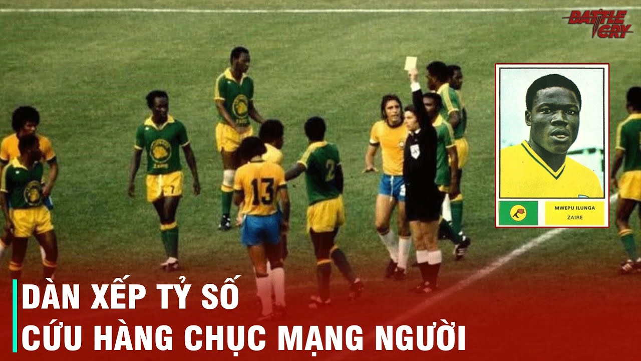 WORLD CUP 1974: ĐỘI TUYỂN ZAIRE  VÀ PHA DÀN XẾP TỶ SỐ KỲ LẠ NHẤT LỊCH SỬ