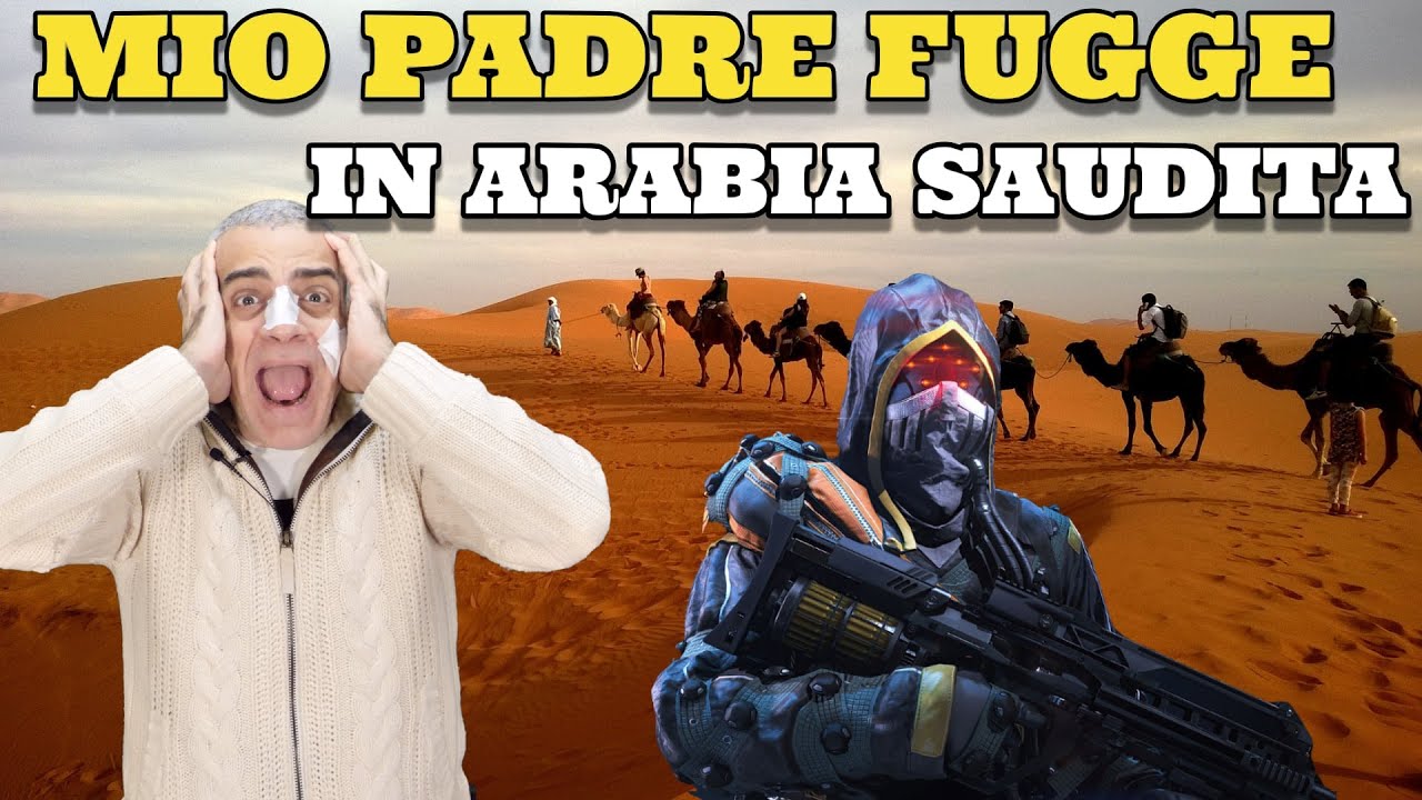 Mio Padre fugge dai Mafiosi andando  in Arabia Saudita