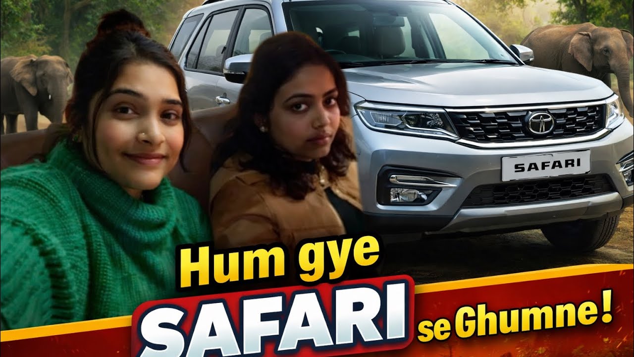 Aaj Gye Safari Se Ghumne! 🚘 | Amazing Features 😱 | Sunroof, Music & Comfort ❤️