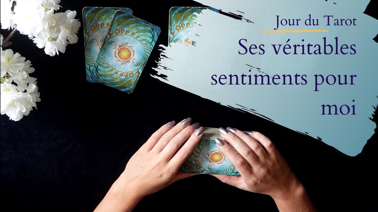 SES VERITABLES SENTIMENTS POUR MOI - Tirage de Tarot à choix multiple