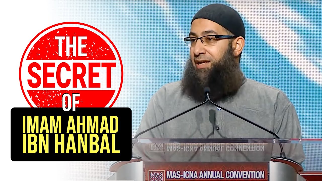 The Secret of Imam Ahmad ibn Hanbal by Sh Mohammad Elshinawy #MASICNA 2022