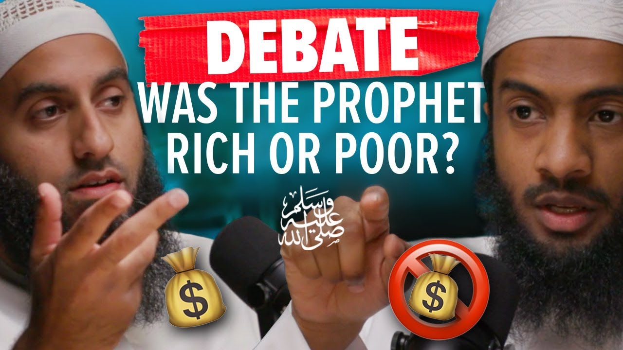 DEBATE! Was The Prophet ﷺ Poor Or Rich? Ft. Ustadh Yasin Munye || Righteous & Rich