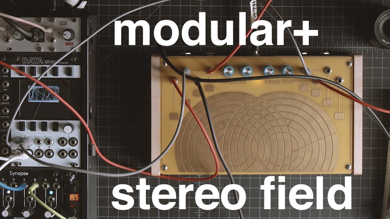 Landscape STEREO FIELD ( with Eurorack and Guitar ) pt. I ?