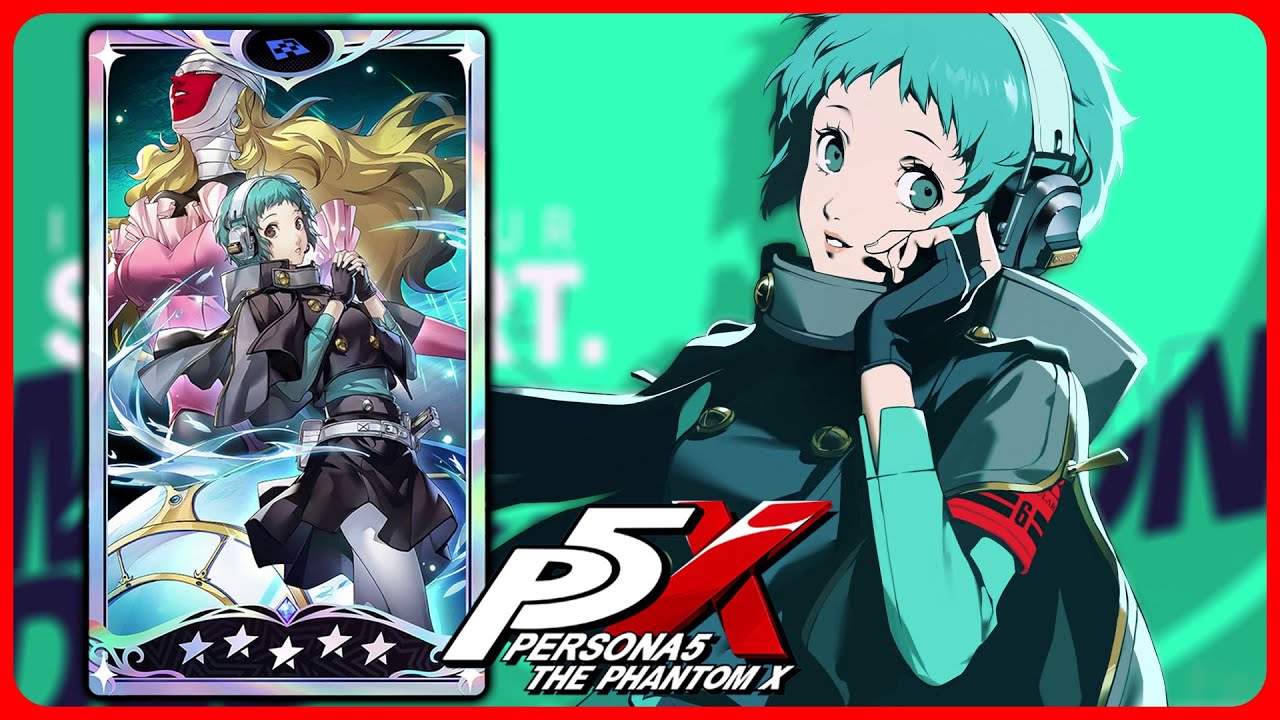 Fuuka - 5 Star Character Showcase - Persona 5: The Phantom X