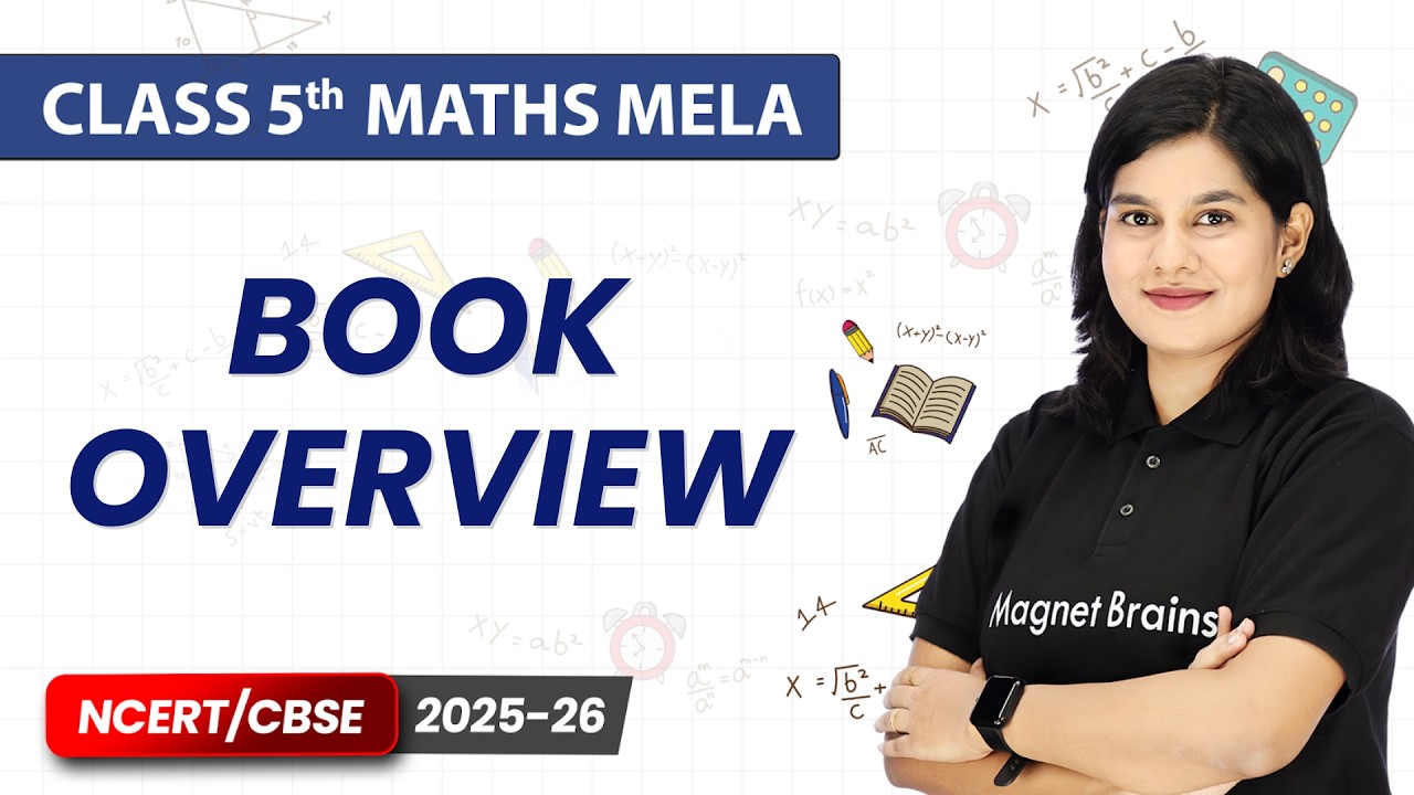 Class 5th Mathematics Mela &ndash; Book Overview and Strategy | NCERT/CBSE 2025-26