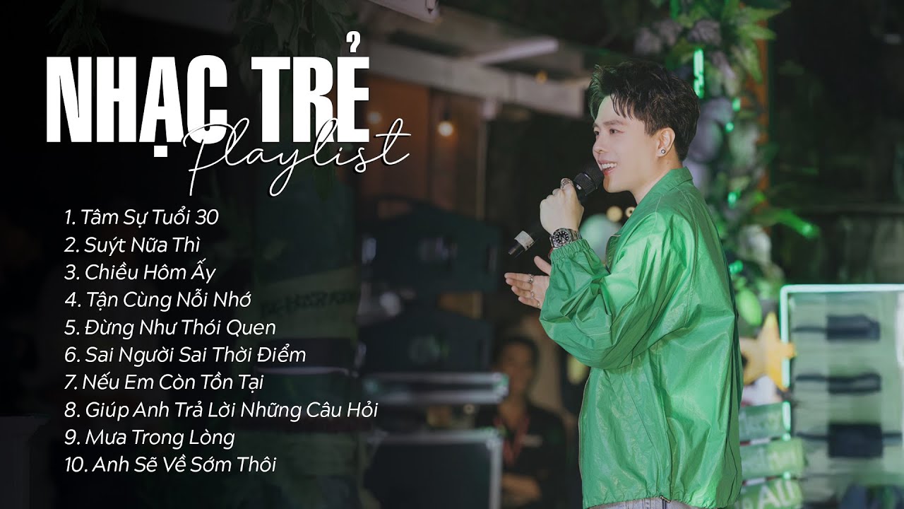 Tâm Sự Tuổi 30, Suýt Nữa Thì, Chiều Hôm Ấy,... - Nhạc Trẻ Nhẹ Nhàng Cực Chill Gây Nghiện Hot 2024
