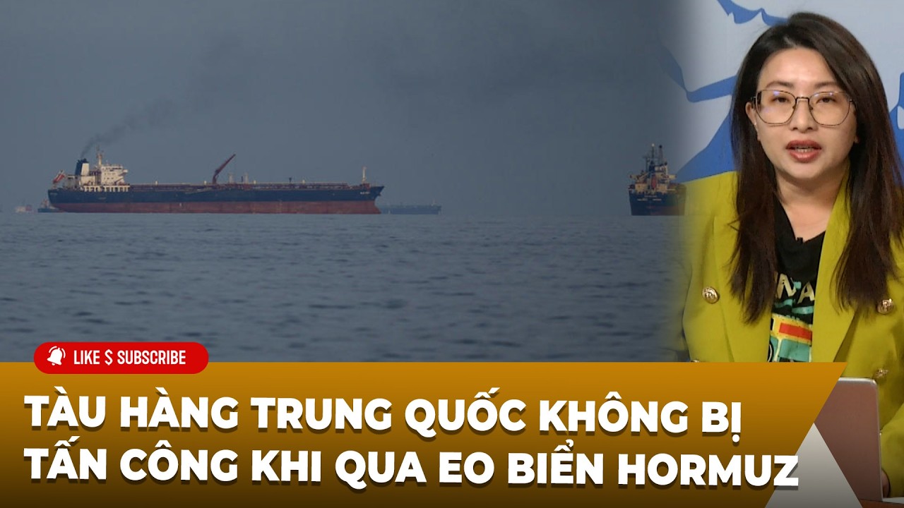 Thời Sự Thế Giới P2 (03-12-2026) Tàu hàng Trung Quốc không bị ᴛấɴ ᴄôɴɢ khi qua eo biển Hormuz