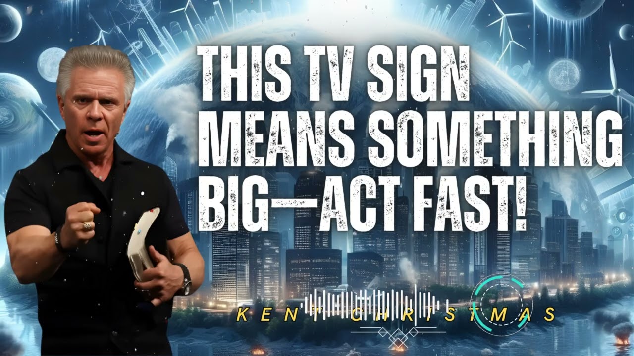 Kent Christmas _ THIS TV SIGN MEANS SOMETHING BIG—ACT FAST!