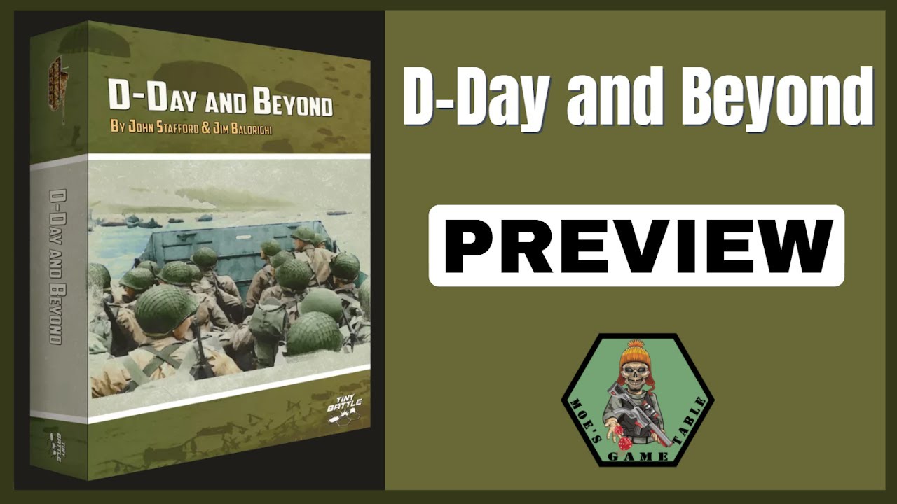 D-Day and Beyond from Tiny Battle Publishing Preview