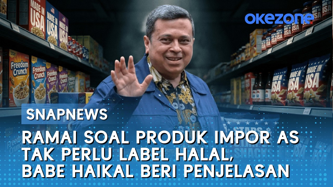 Ramai Soal Produk Impor AS Tak Perlu Label Halal, Babe Haikal Beri Penjelasan | Snapnews