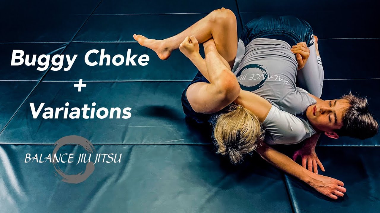 Buggy Choke + Variations/BJJ