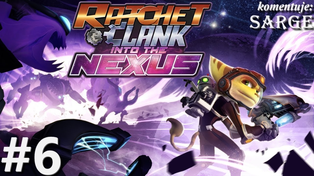 Zagrajmy w Ratchet and Clank: Nexus odc. 6 - Planeta Thram