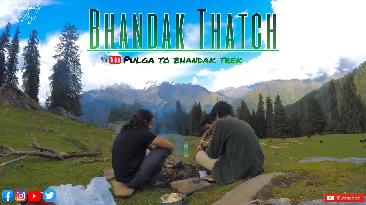 I Left My Heart In Bhandak || Pulga Village To Bhandak Thatch || 2023